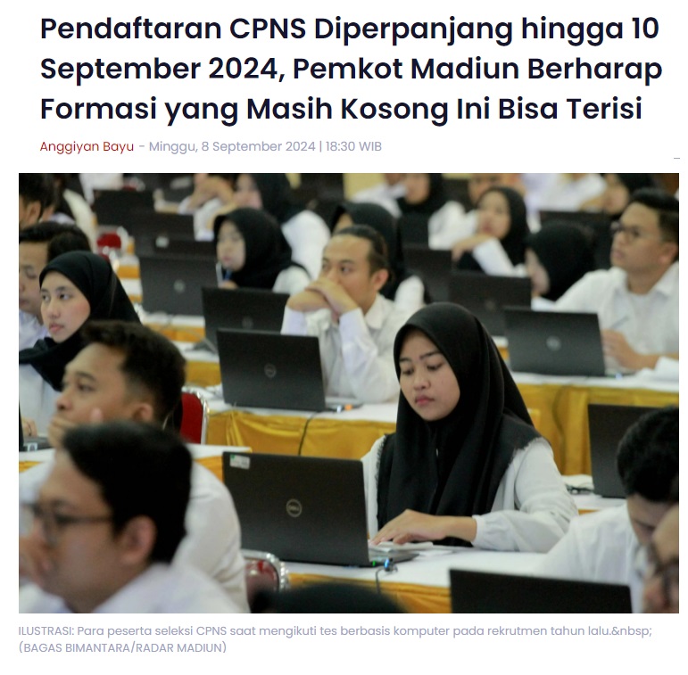 Pendaftaran CPNS Diperpanjang hingga 10 September 2024, Pemkot Madiun Berharap Formasi yang Masih Kosong Ini Bisa Terisi