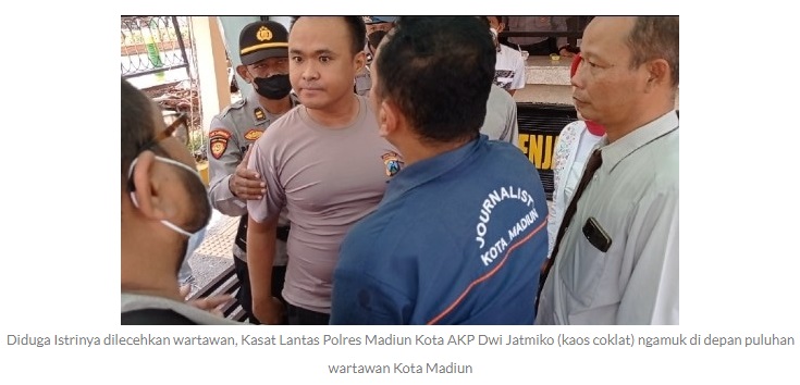 Istri Wadul Dilecehkan Wartawan, Kasat Lantas Polres Madiun Kota Ngamuk
