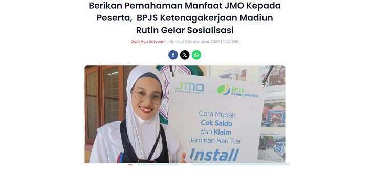 Berikan Pemahaman Manfaat JMO Kepada Peserta,  BPJS Ketenagakerjaan Madiun Rutin Gelar Sosialisasi