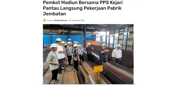 Pemkot Madiun Bersama PPS Kejari Pantau Langsung Pekerjaan Pabrik Jembatan