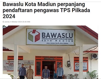 Bawaslu Kota Madiun perpanjang pendaftaran pengawas TPS Pilkada 2024