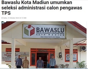 Bawaslu Kota Madiun umumkan seleksi administrasi calon pengawas TPS