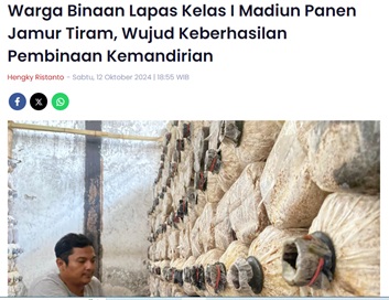 Warga Binaan Lapas Kelas I Madiun Panen Jamur Tiram, Wujud Keberhasilan Pembinaan Kemandirian