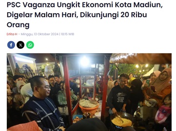 PSC Vaganza Ungkit Ekonomi Kota Madiun, Digelar Malam Hari, Dikunjungi 20 Ribu Orang