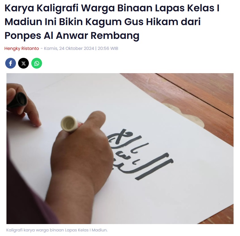 Karya Kaligrafi Warga Binaan Lapas Kelas I Madiun Ini Bikin Kagum Gus Hikam dari Ponpes Al Anwar Rembang