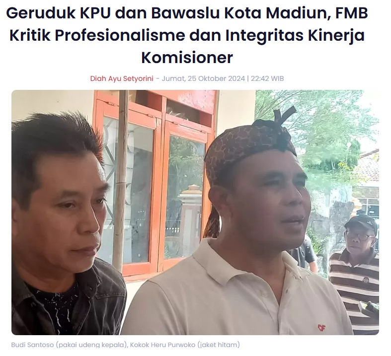 Geruduk KPU dan Bawaslu Kota Madiun, FMB Kritik Profesionalisme dan Integritas Kinerja Komisioner