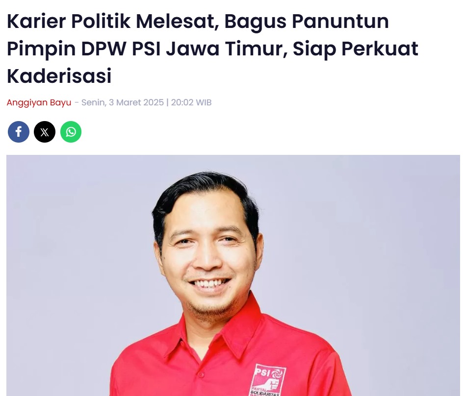 Karier Politik Melesat, Bagus Panuntun Pimpin DPW PSI Jawa Timur, Siap Perkuat Kaderisasi