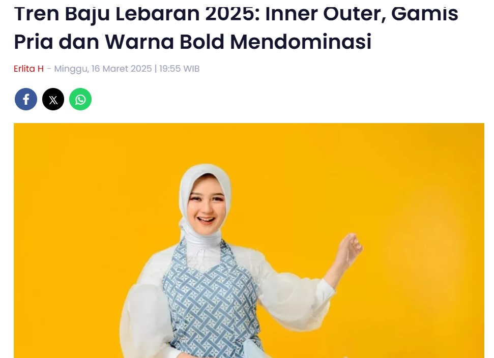 Tren Baju Lebaran 2025: Inner Outer, Gamis Pria dan Warna Bold Mendominasi