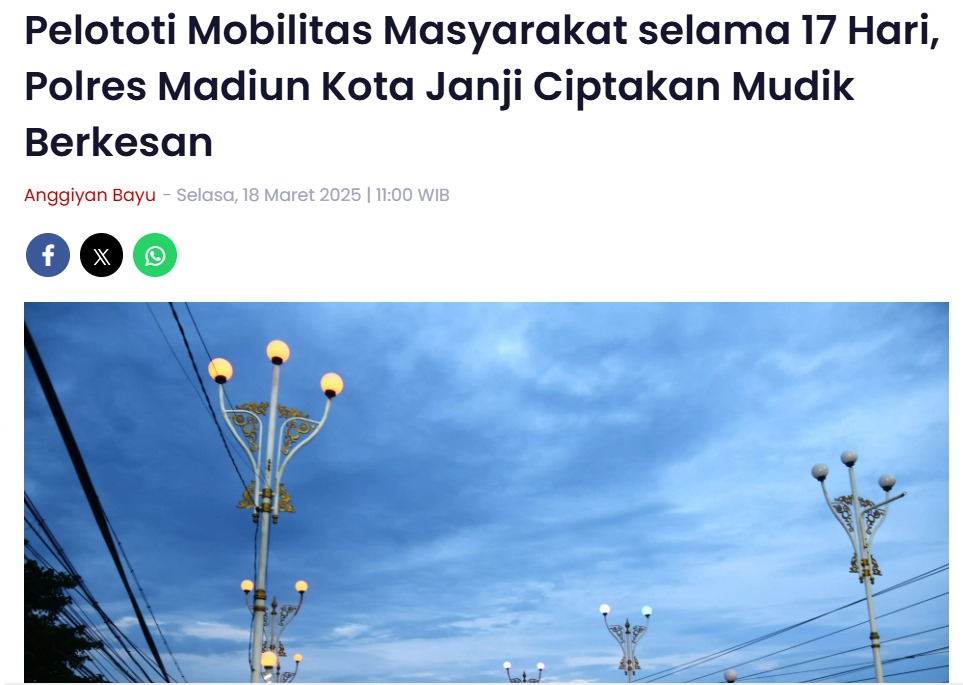 Pelototi Mobilitas Masyarakat selama 17 Hari, Polres Madiun Kota Janji Ciptakan Mudik Berkesan