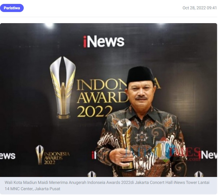 Tak Henti Berinovasi Antarkan Wali Kota Maidi Raih Anugerah Indonesia Awards 2022