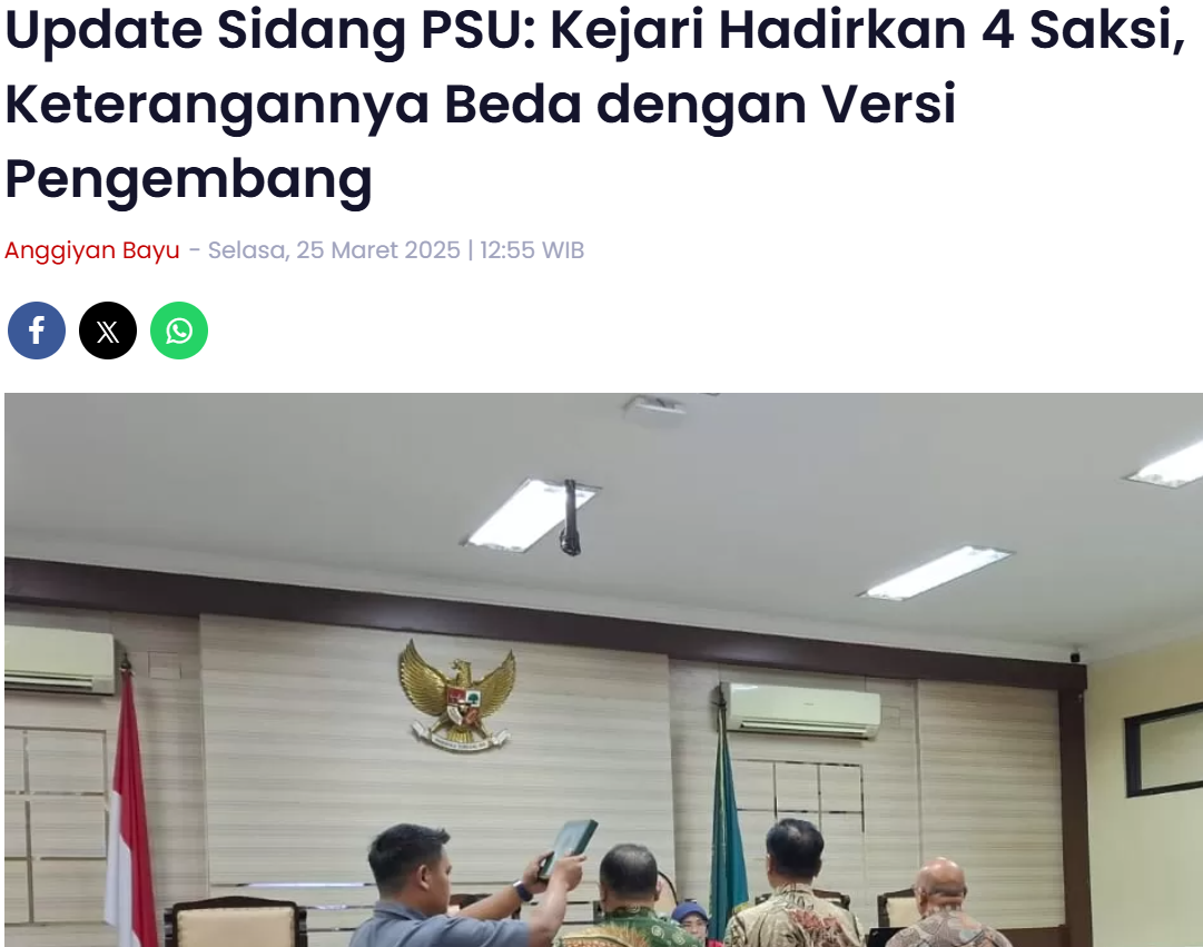 Update Sidang PSU: Kejari Hadirkan 4 Saksi, Keterangannya Beda dengan Versi Pengembang