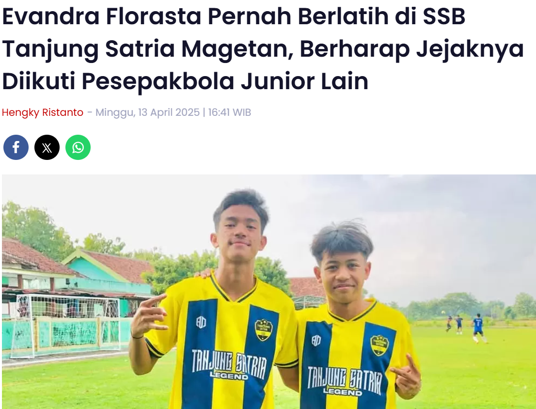 Evandra Florasta Pernah Berlatih di SSB Tanjung Satria Magetan, Berharap Jejaknya Diikuti Pesepakbola Junior Lain