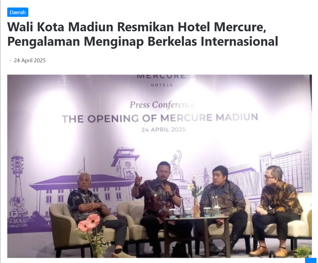 Wali Kota Madiun Resmikan Hotel Mercure, Pengalaman Menginap Berkelas Internasional