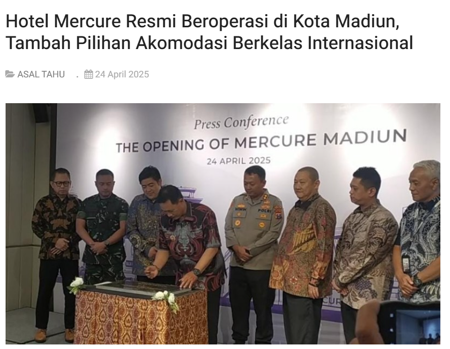 Hotel Mercure Resmi Beroperasi di Kota Madiun, Tambah Pilihan Akomodasi Berkelas Internasional