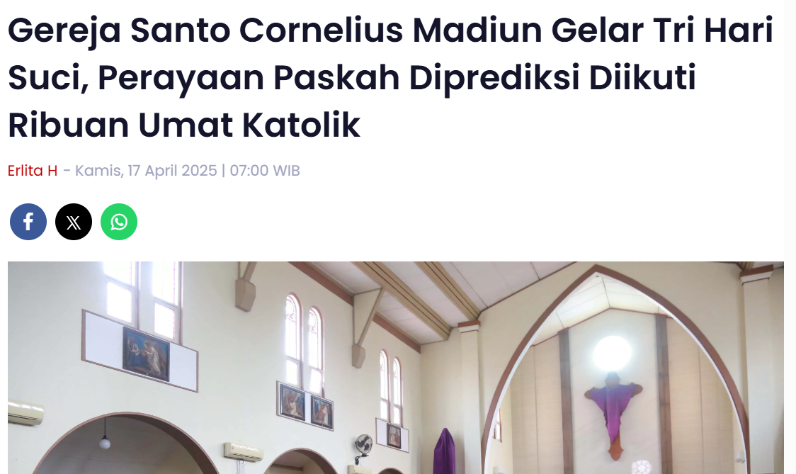 Gereja Santo Cornelius Madiun Gelar Tri Hari Suci, Perayaan Paskah Diprediksi Diikuti Ribuan Umat Katolik