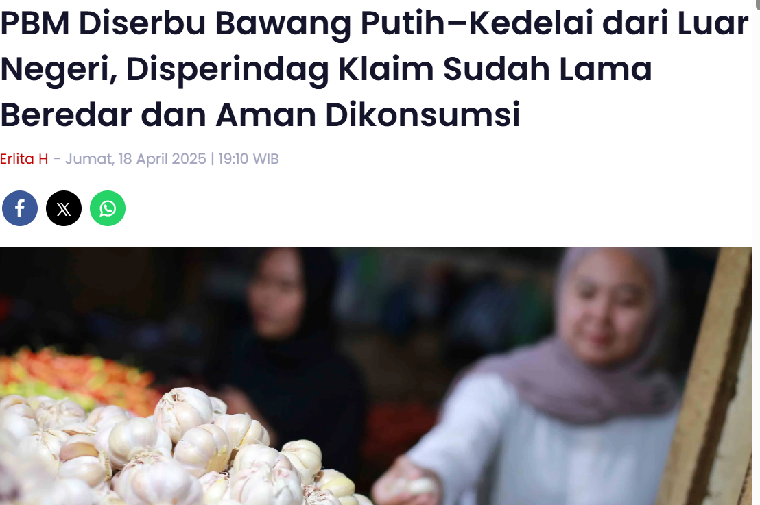 PBM Diserbu Bawang Putih–Kedelai dari Luar Negeri, Disperindag Klaim Sudah Lama Beredar dan Aman Dikonsumsi