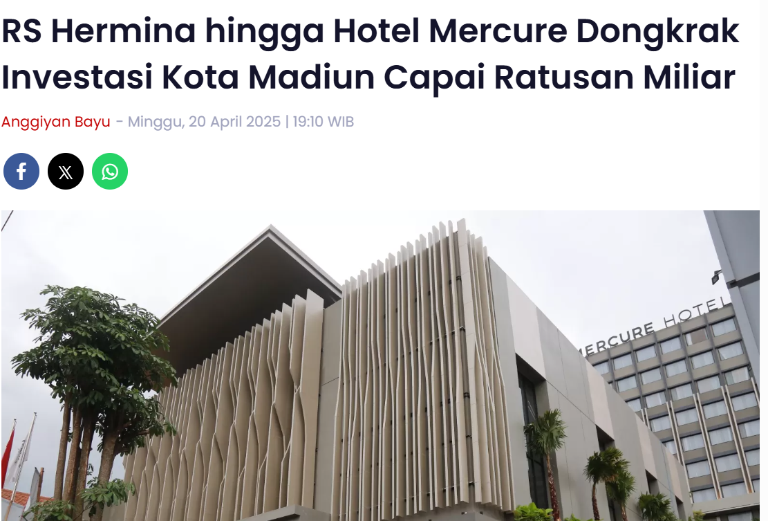 RS Hermina hingga Hotel Mercure Dongkrak Investasi Kota Madiun Capai Ratusan Miliar