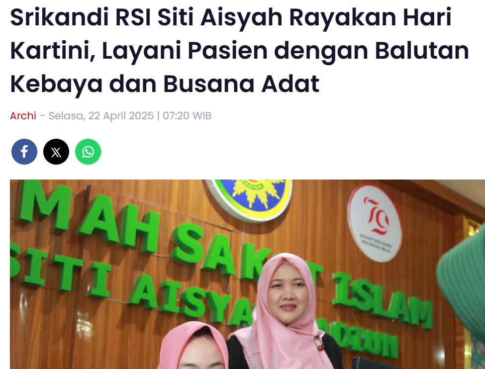 Srikandi RSI Siti Aisyah Rayakan Hari Kartini, Layani Pasien dengan Balutan Kebaya dan Busana Adat