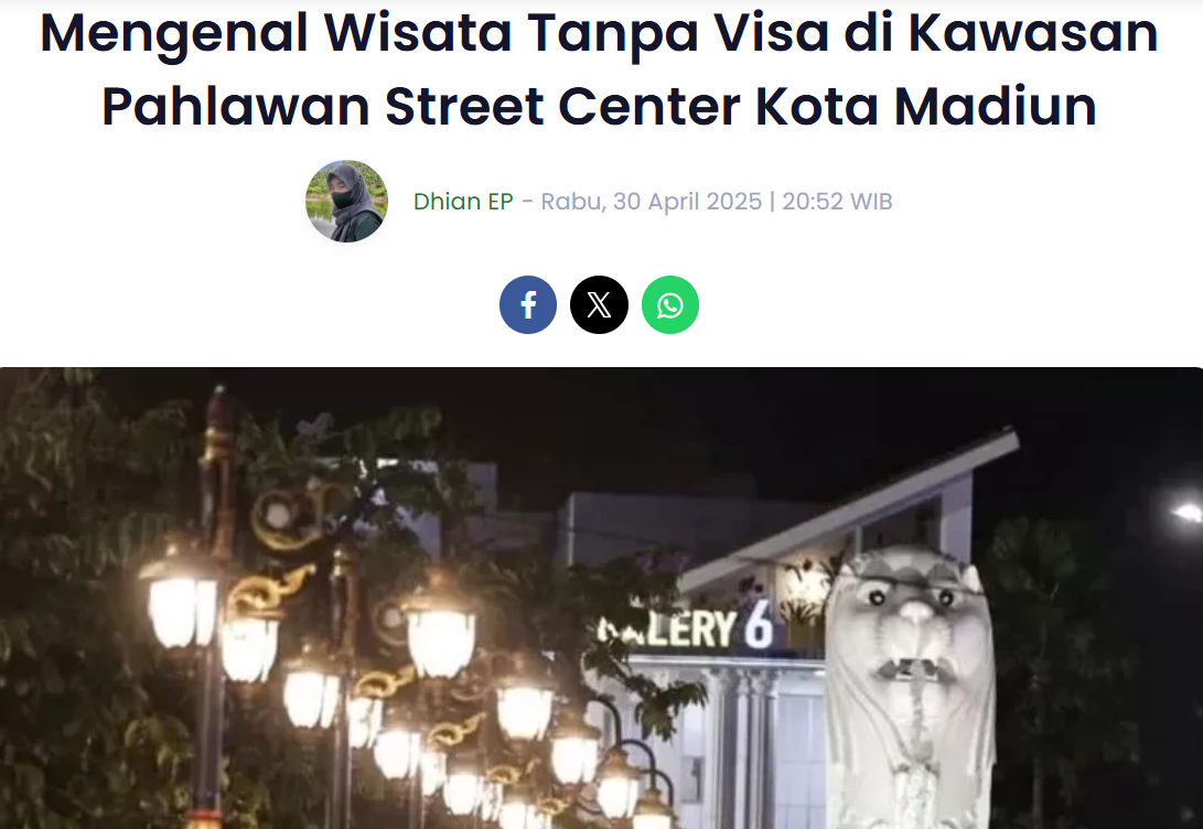 Mengenal Wisata Tanpa Visa di Kawasan Pahlawan Street Center Kota Madiun