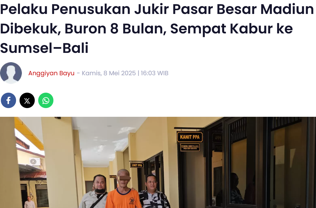 Pelaku Penusukan Jukir Pasar Besar Madiun Dibekuk, Buron 8 Bulan, Sempat Kabur ke Sumsel–Bali