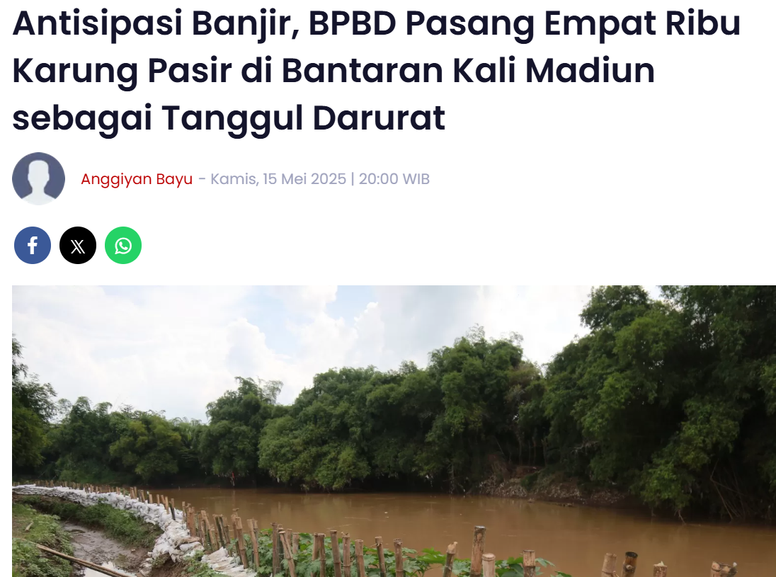 Antisipasi Banjir, BPBD Pasang Empat Ribu Karung Pasir di Bantaran Kali Madiun sebagai Tanggul Darurat