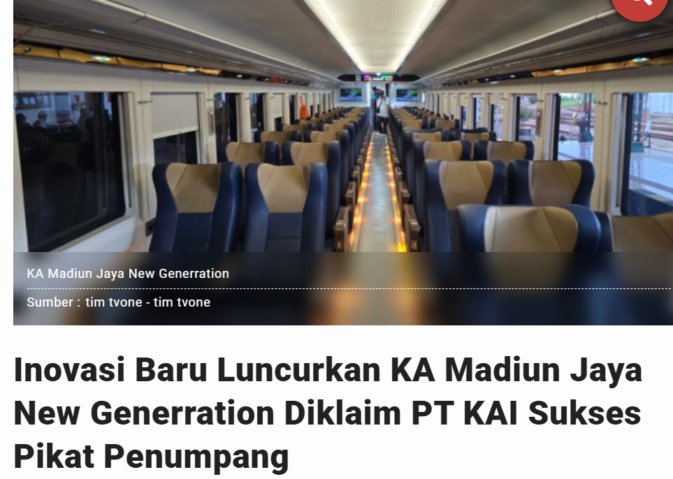 Inovasi Baru Luncurkan KA Madiun Jaya New Generration Diklaim PT KAI Sukses Pikat Penumpang