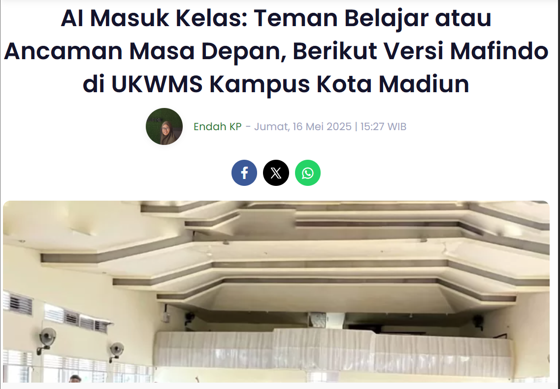 AI Masuk Kelas: Teman Belajar atau Ancaman Masa Depan, Berikut Versi Mafindo di UKWMS Kampus Kota Madiun