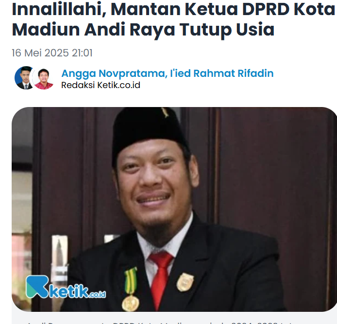 Innalillahi, Mantan Ketua DPRD Kota Madiun Andi Raya Tutup Usia