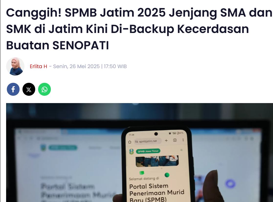 Canggih, SPMB Jatim 2025 Jenjang SMA dan SMK di Jatim Kini Di-Backup Kecerdasan Buatan SENOPATI