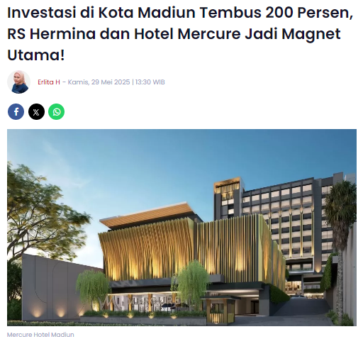 Investasi di Kota Madiun Tembus 200 Persen, RS Hermina dan Hotel Mercure Jadi Magnet Utama