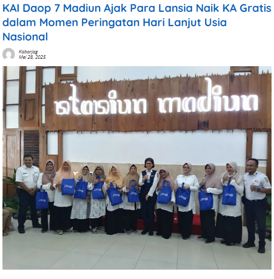 KAI Daop 7 Madiun Ajak Para Lansia Naik KA Gratis dalam Momen Peringatan Hari Lanjut Usia Nasional