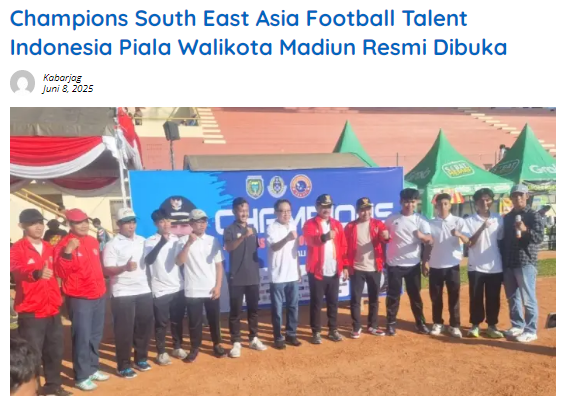 Champions South East Asia Football Talent Indonesia Piala Walikota Madiun Resmi Dibuka