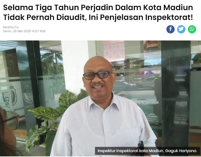 Selama Tiga Tahun Perjadin Dalam Kota Madiun Tidak Pernah Diaudit, Ini Penjelasan Inspektorat