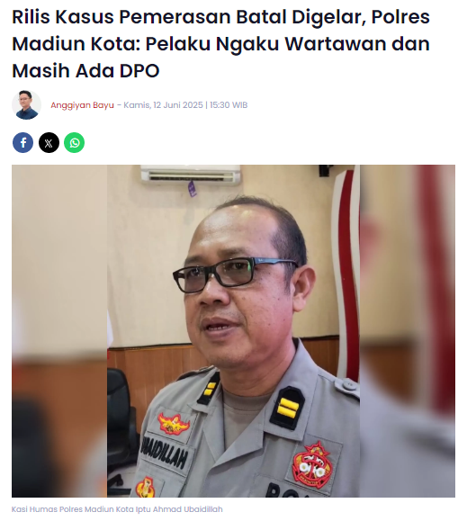 Rilis Kasus Pemerasan Batal Digelar, Polres Madiun Kota, Pelaku Ngaku Wartawan dan Masih Ada DPO