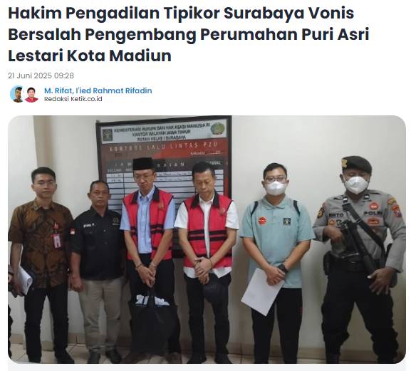 Hakim Pengadilan Tipikor Surabaya Vonis Bersalah Pengembang Perumahan Puri Asri Lestari Kota Madiun