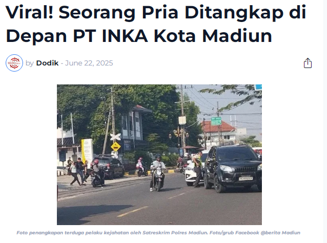 Viral, Seorang Pria Ditangkap di Depan PT INKA Kota Madiun