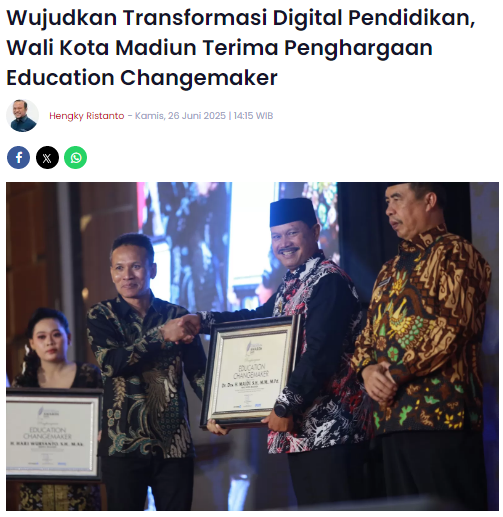 Wujudkan Transformasi Digital Pendidikan, Wali Kota Madiun Terima Penghargaan Education Changemaker