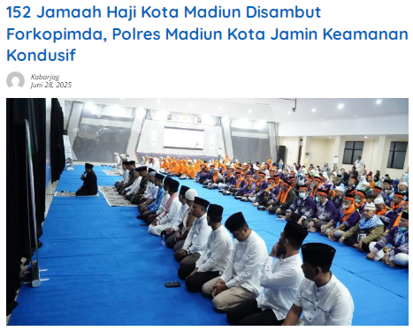 152 Jamaah Haji Kota Madiun Disambut Forkopimda, Polres Madiun Kota Jamin Keamanan Kondusif