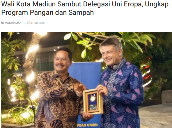 Wali Kota Madiun Sambut Delegasi Uni Eropa, Ungkap Program Pangan dan Sampah