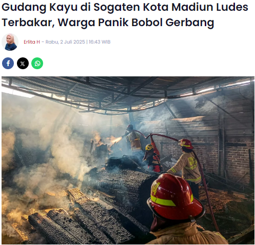 Gudang Kayu di Sogaten Kota Madiun Ludes Terbakar, Warga Panik Bobol Gerbang