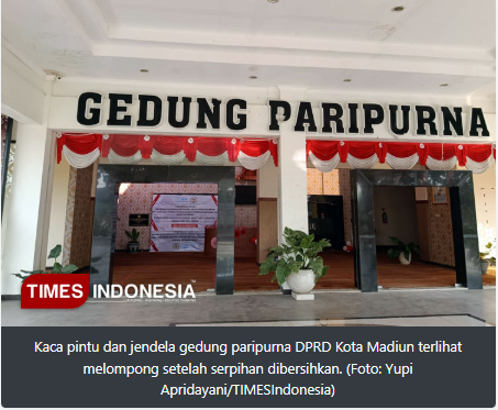 Kondisi Terakhir Gedung DPRD Kota Madiun Pasca Unjuk Rasa, Kerusakan Masih Didata