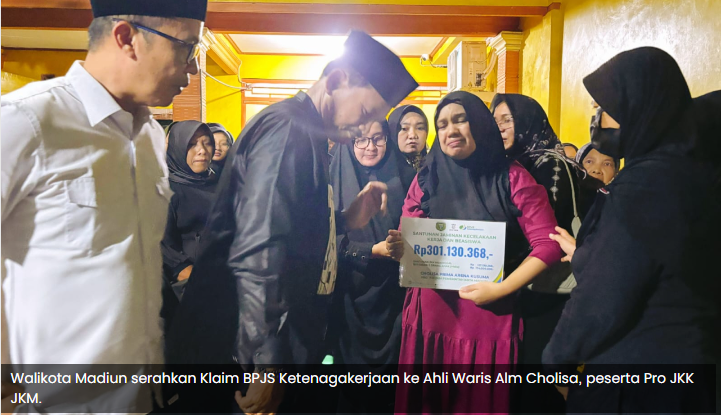 Walikota Madiun Serahkan Klaim BPJS Ketenagakerjaan ke Ahli Waris Pro JKK JKM