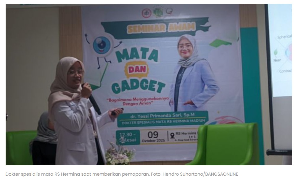 Tekankan Upaya Preventif, RS Hermina Madiun Gelar Seminar Awam Mata dan Gadget