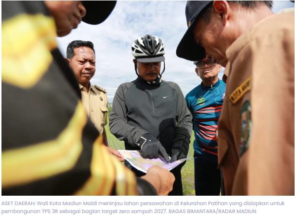 Maidi Siapkan 5 Hektare Lahan TPS 3R, Kota Madiun Bidik Zero Sampah 2027