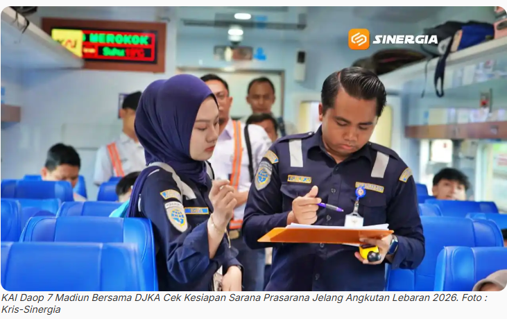 KAI Daop 7 Madiun Bersama DJKA Cek Kesiapan Sarana Prasarana Jelang Angkutan Lebaran 2026