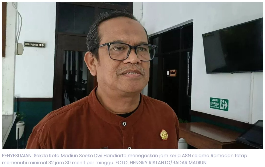 Jam Kerja ASN Pemkot Madiun Selama Ramadan Diubah, Jumat Masuk Lebih Pagi