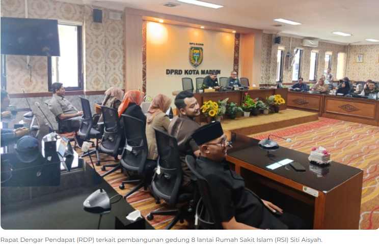 DPRD Kota Madiun Tagih Bukti Izin Gedung 8 Lantai RSI Siti Aisyah, OPD Diminta Buka Dokumen