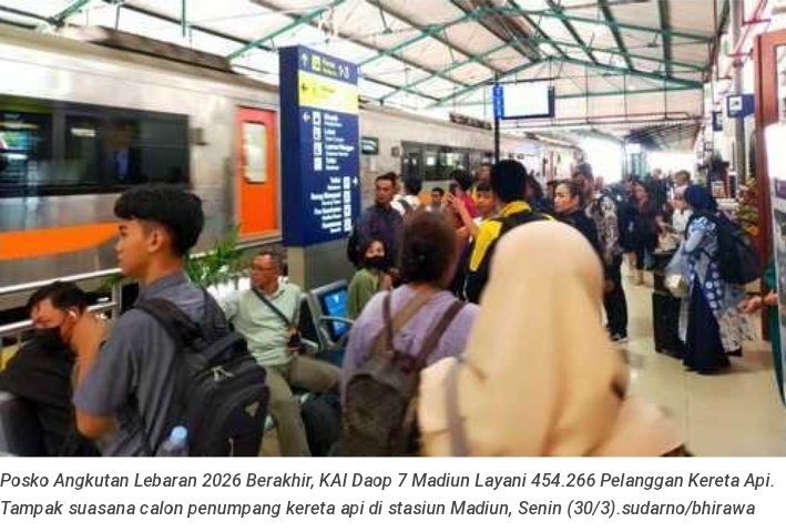 Posko Angkutan Lebaran 2026 Berakhir, KAI Daop 7 Madiun Layani 454.266 Pelanggan Kereta Api