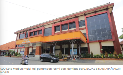 RSUD Kota Madiun Akan Punya Nama Resmi, Tak Lagi Disebut RS Sogaten
