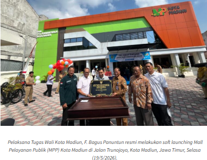 Soft Launching MPP, Plt Wali Kota Madiun Ingatkan Permudah Ijin Hingga Tanpa Calo